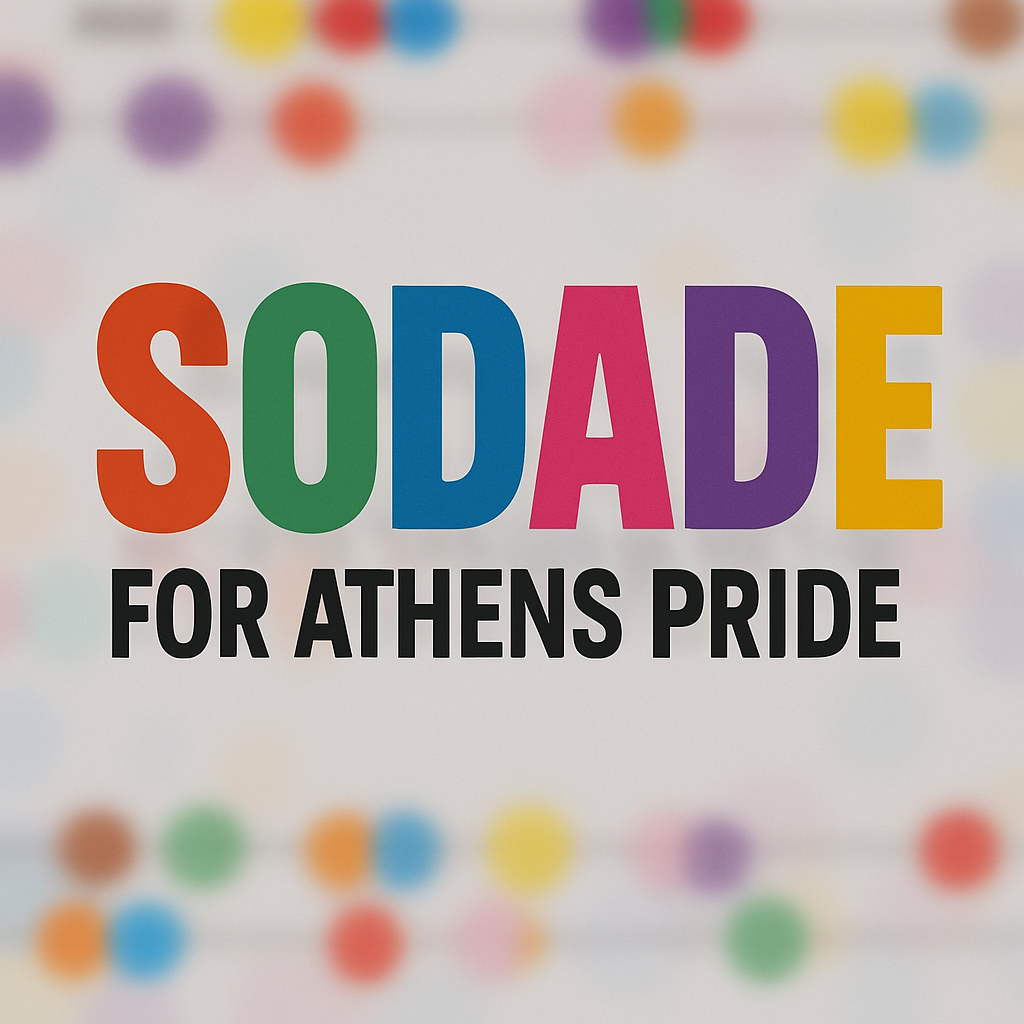Sodade for Athens Pride